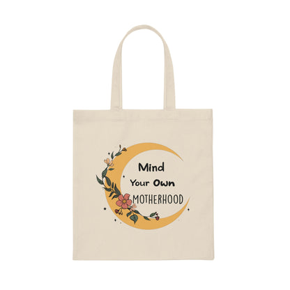Mind Your Own Motherhood Canvas Tote Bag