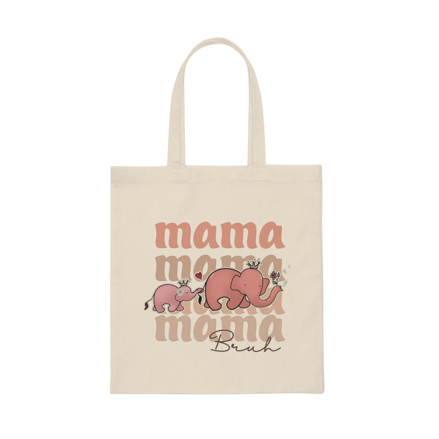 Mama Mama Bruh Canvas Tote Bag