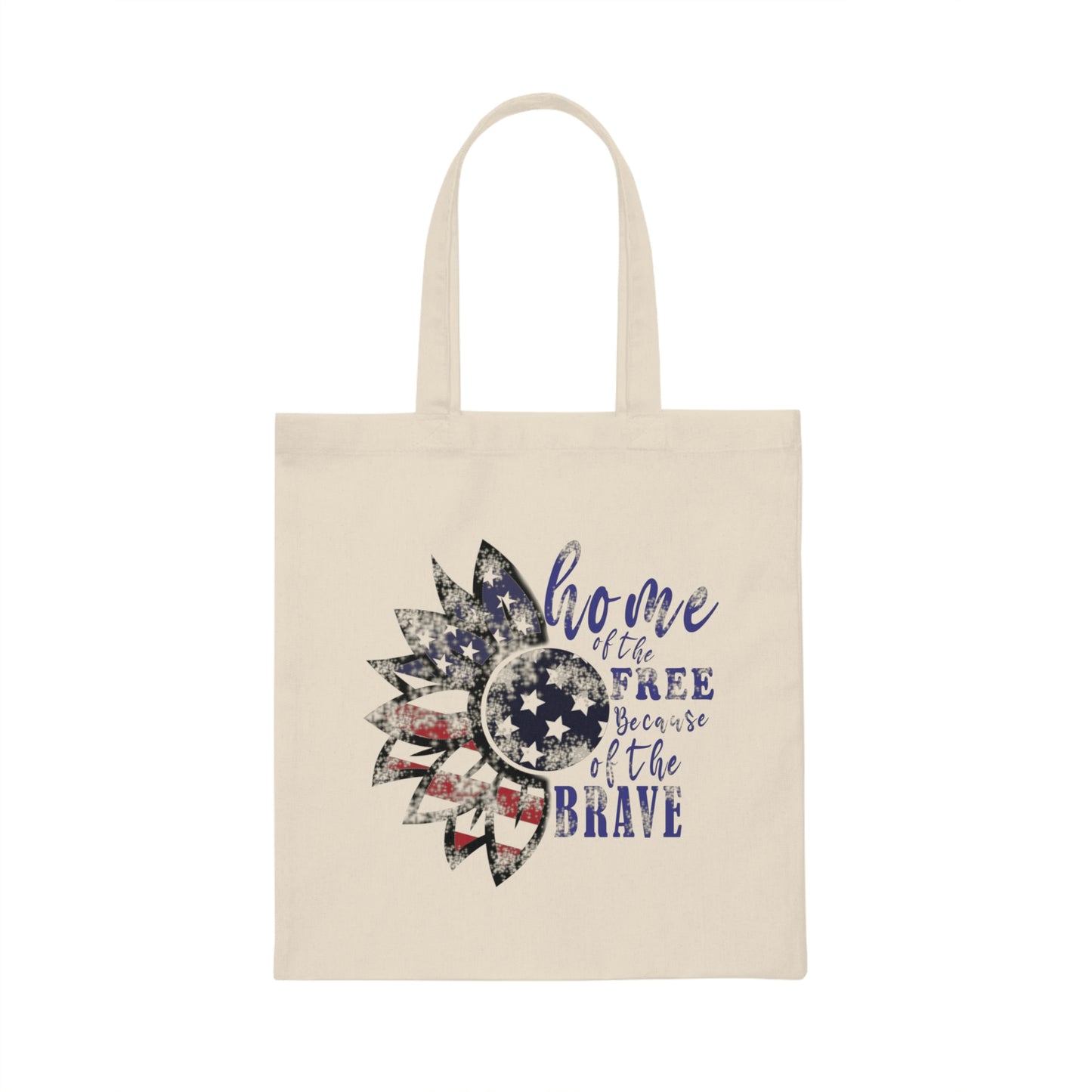 Home of the Free Because of the Brave Canvas Tote Bag