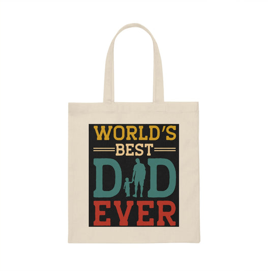Worlds Best Dad Ever Canvas Tote Bag